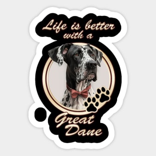 Life Is Better With A Great Dane Sticker